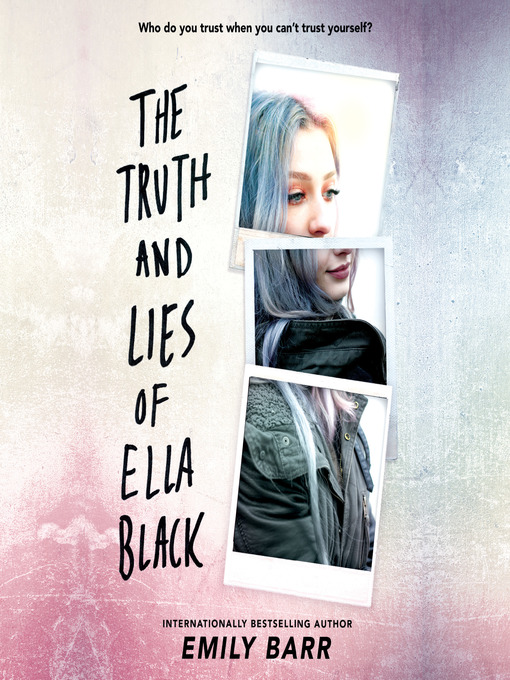Title details for The Truth and Lies of Ella Black by Emily Barr - Available